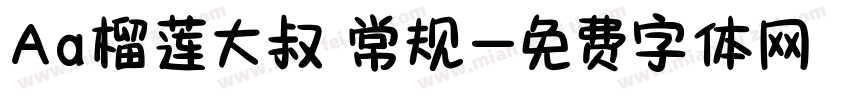 Aa榴莲大叔 常规字体转换